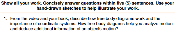 Show all your work. Concisely answer questions