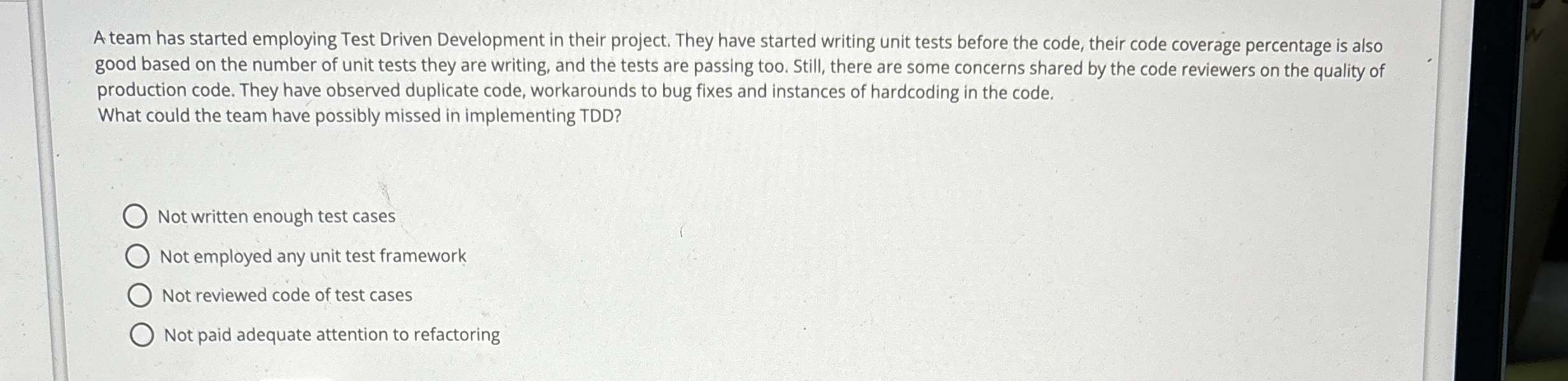 A team has started employing Test Driven
