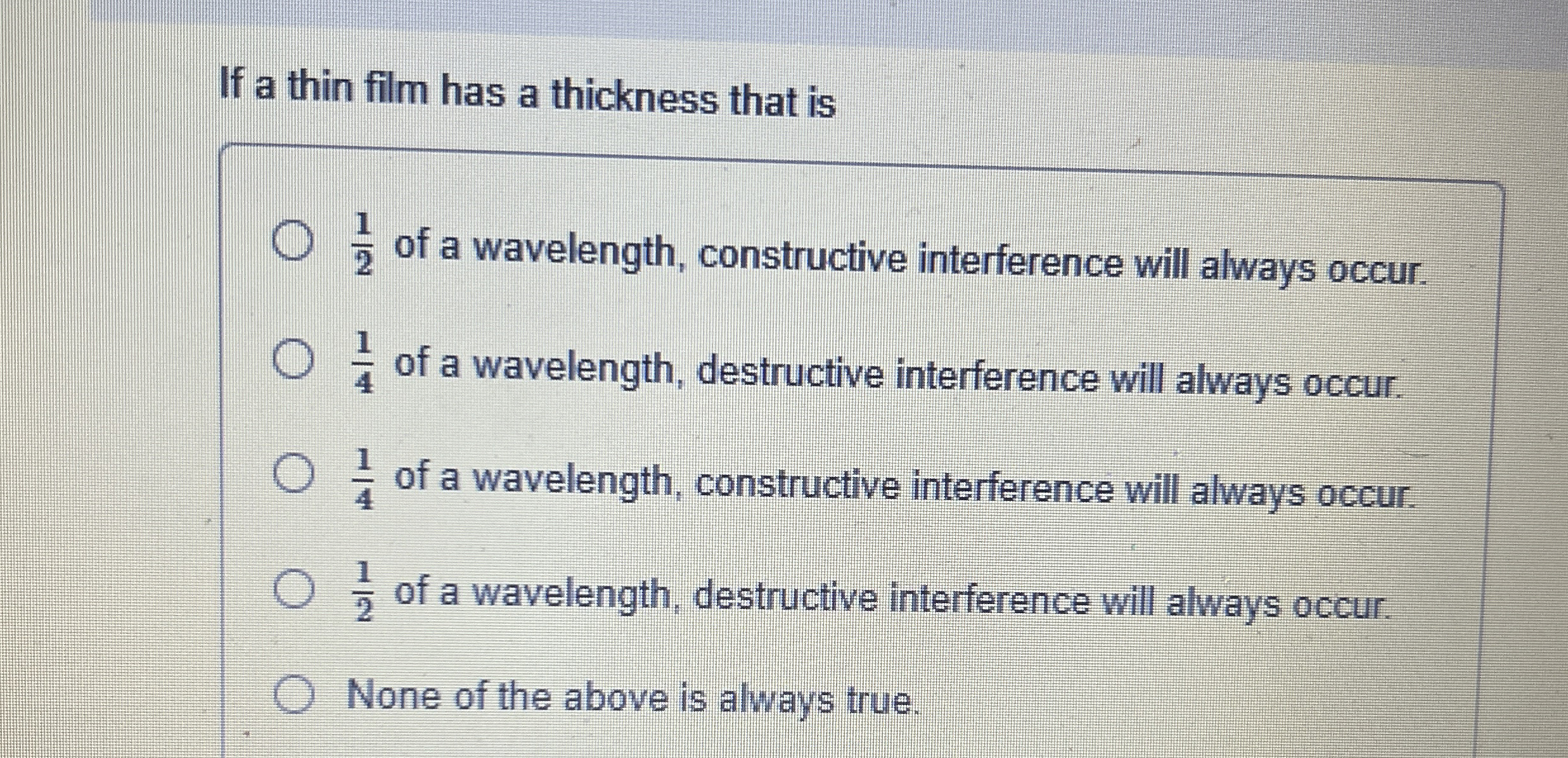 If a thin film has a thickness that is 1 2 of a