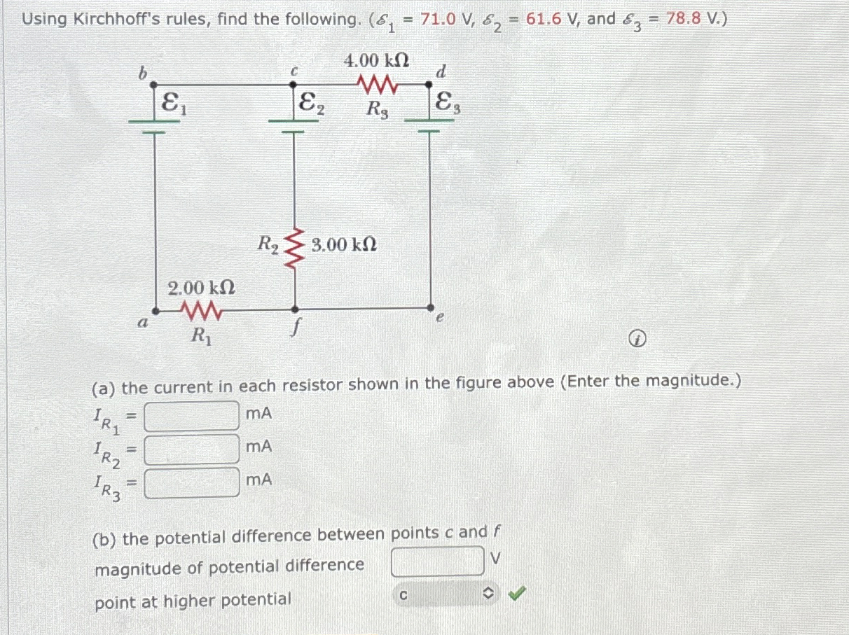 Using Kirchhoff's rules, find the following. ,