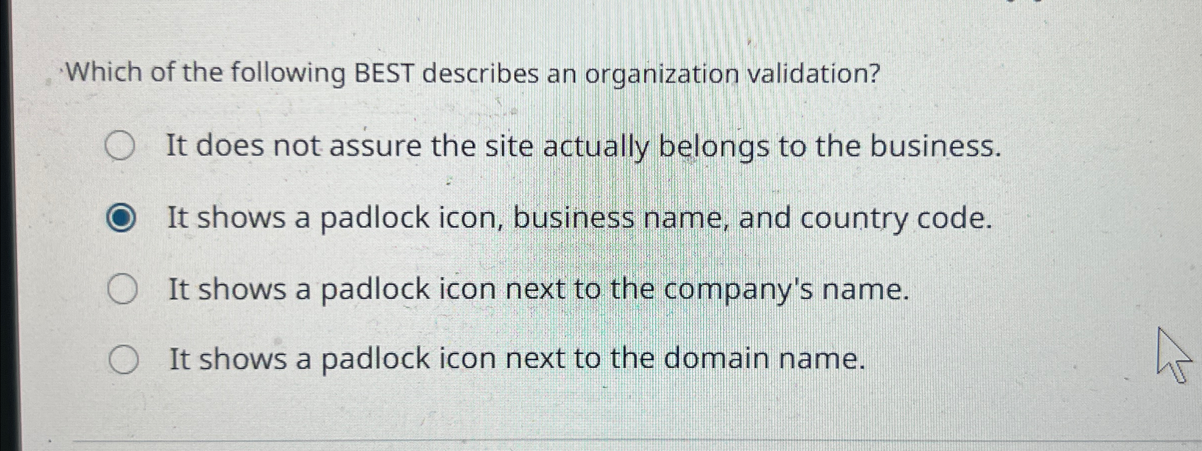 Which of the following BEST describes an