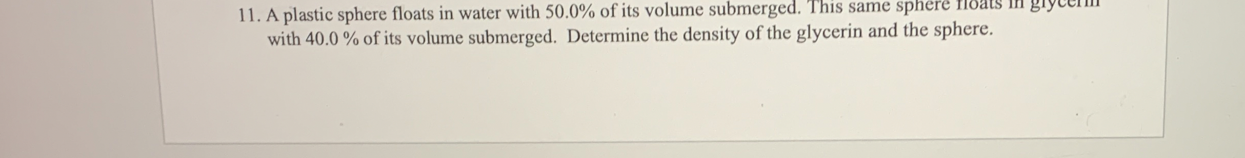 A plastic sphere floats in water with 5 0 . 0 %