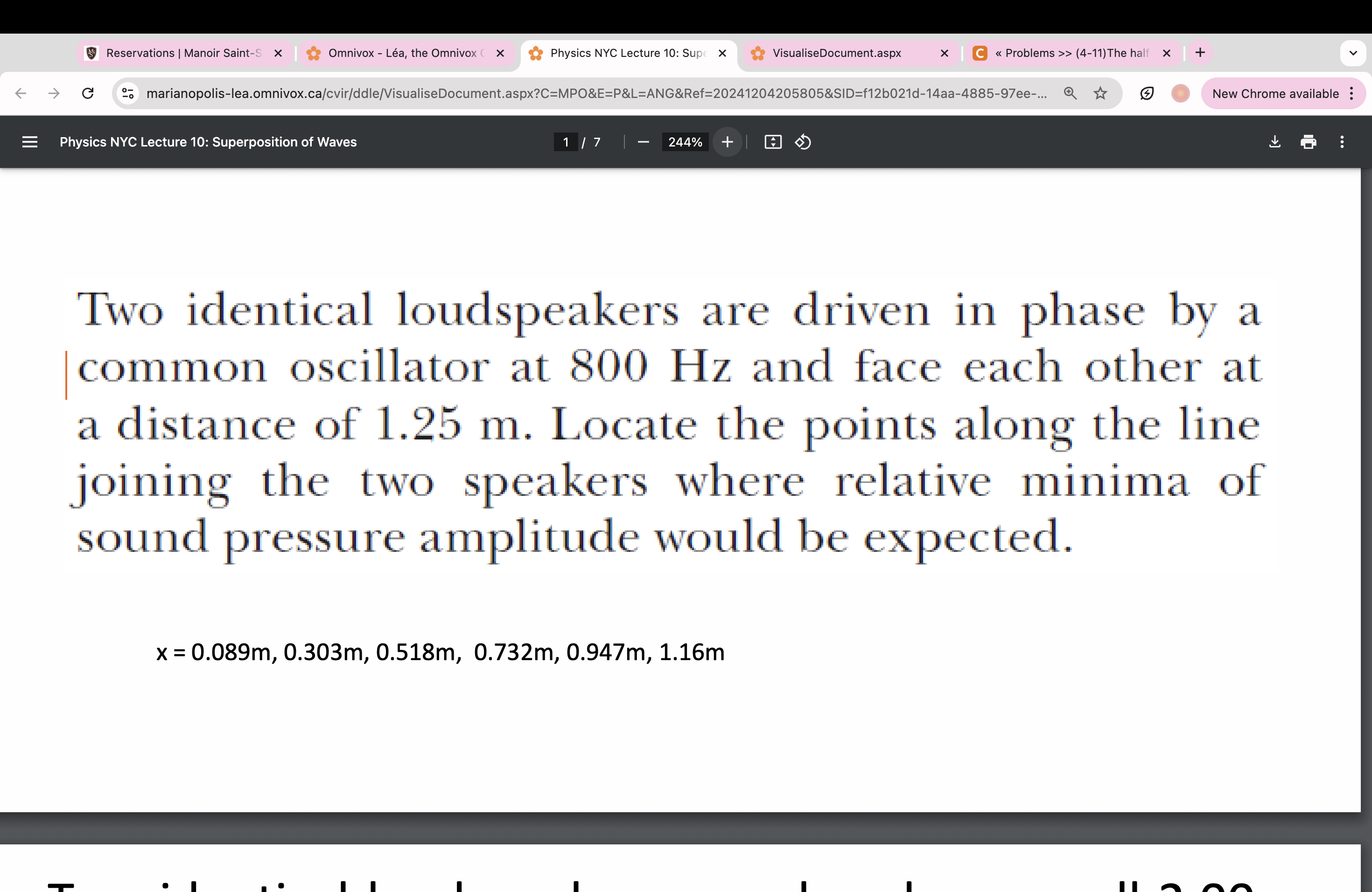 Two identical loudspeakers are driven in phase by