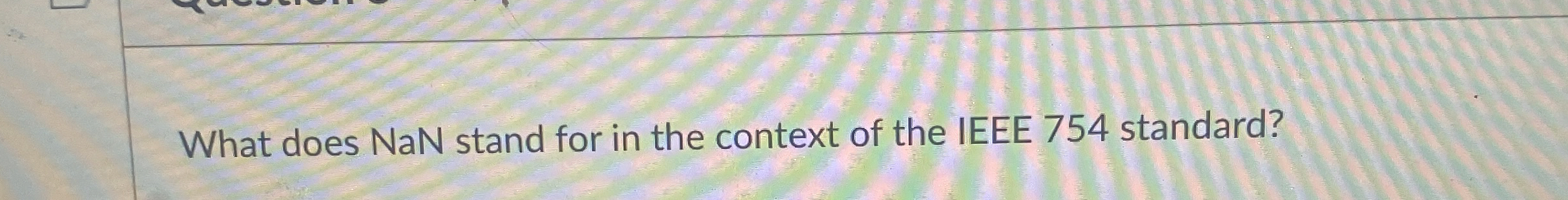What does NaN stand for in the context of the