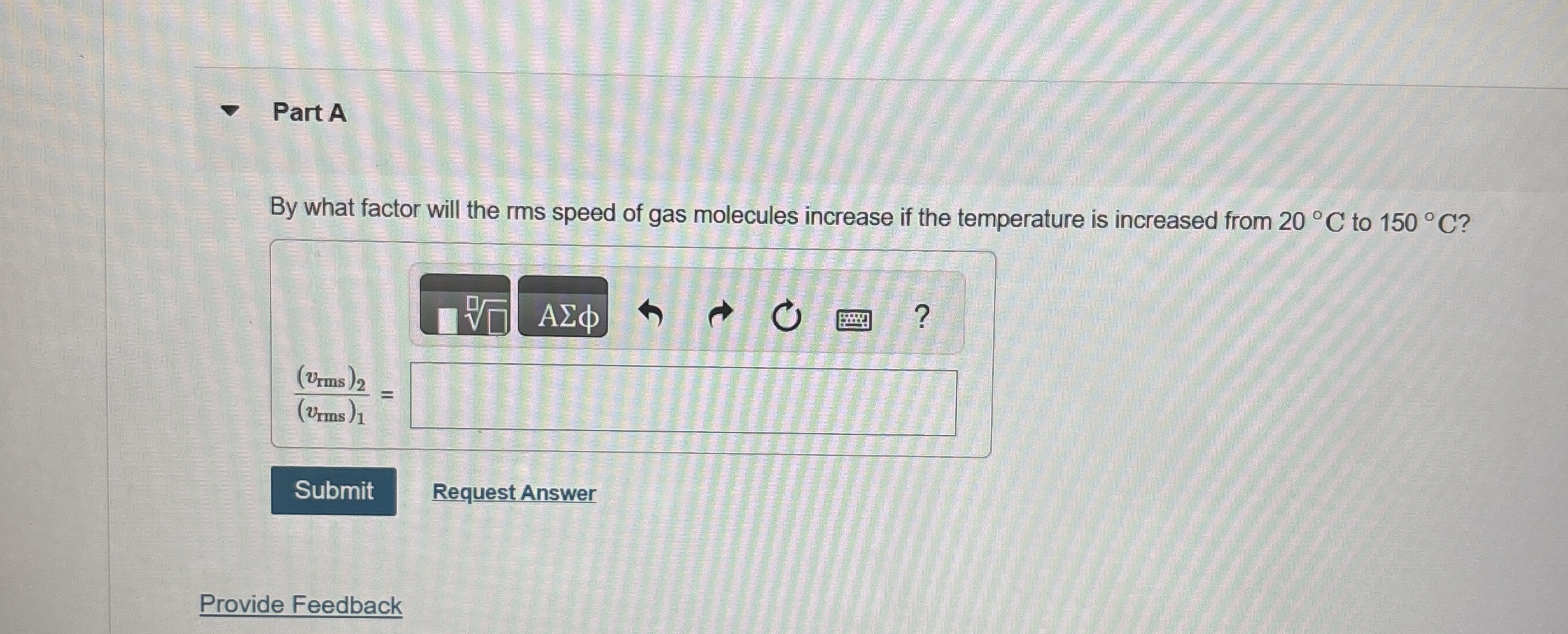 Part A By what factor will the rms speed of gas