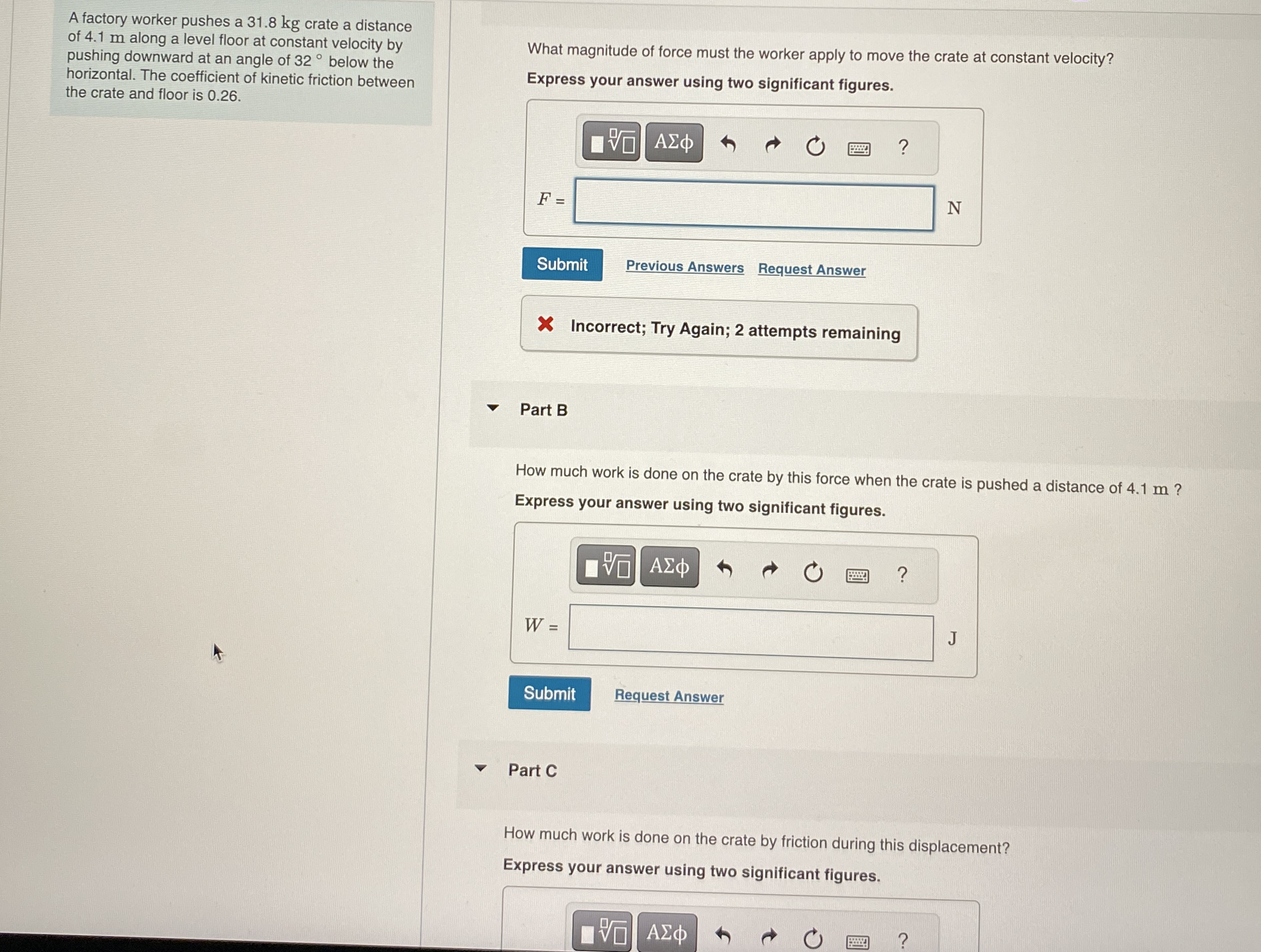 A factory worker pushes a 3 1 . 8 kg crate a