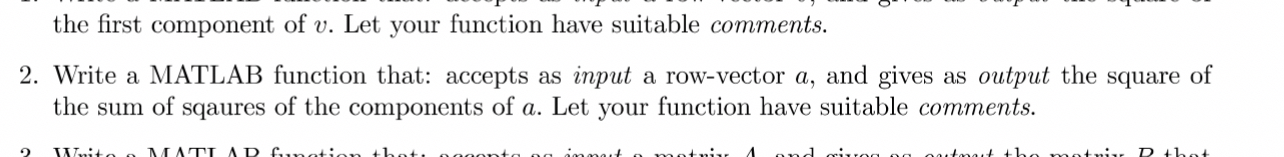 2 . Write a MATLAB function that: accepts as