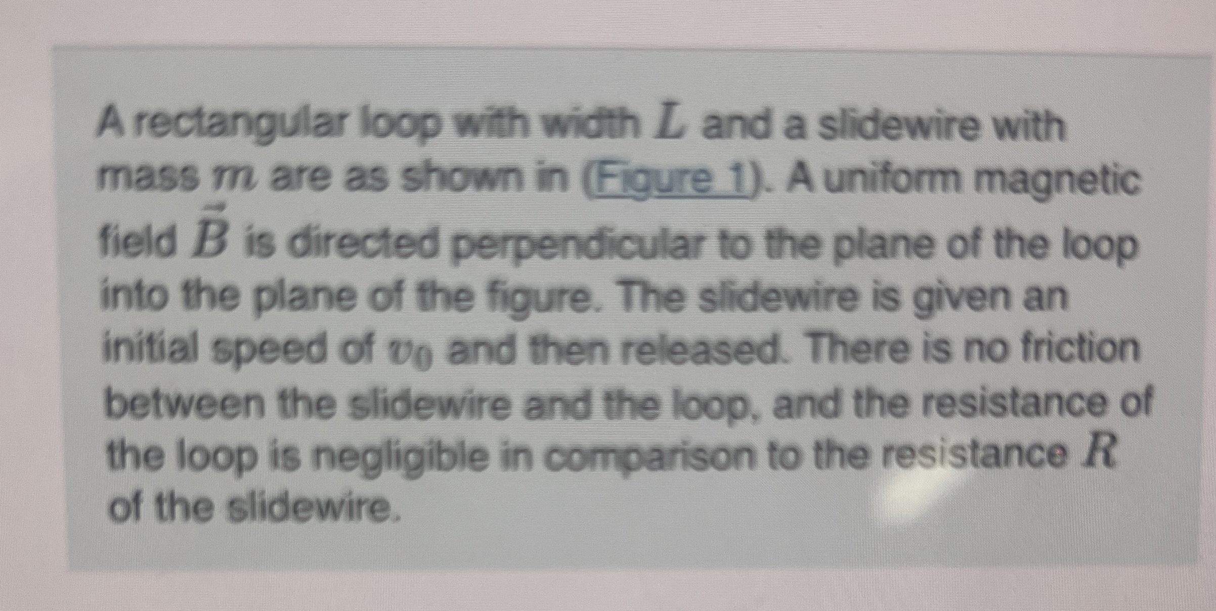 A rectangular loop with width L and a slidewire