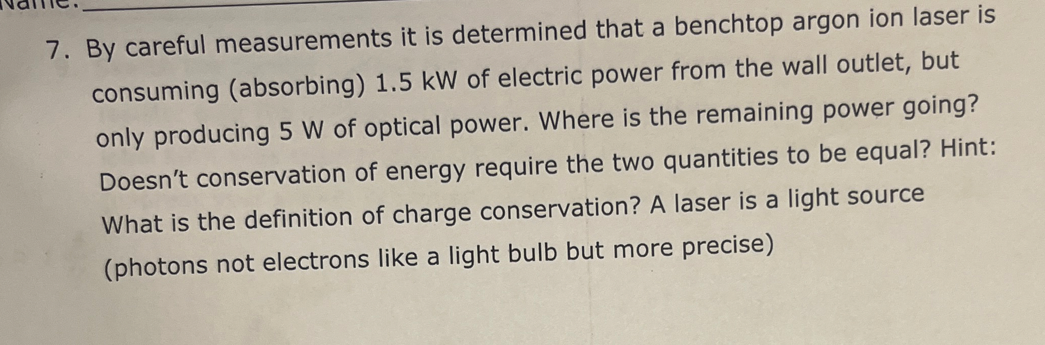 By careful measurements it is determined that a