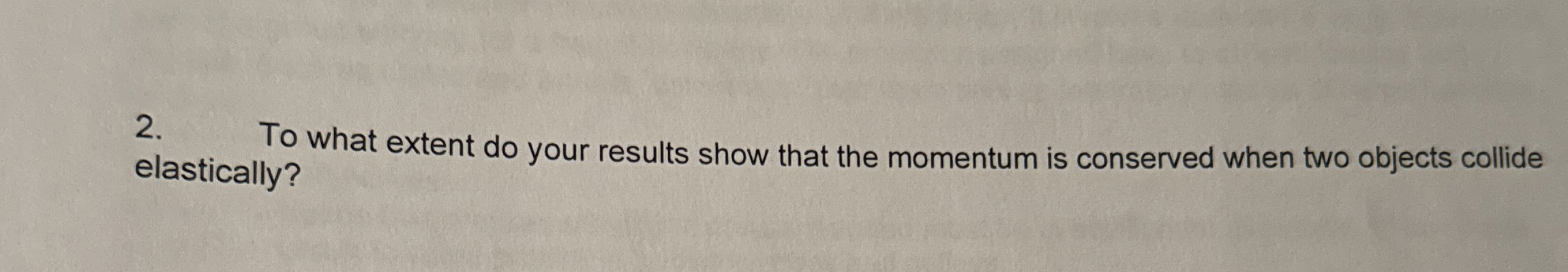 To what extent do your results show that the