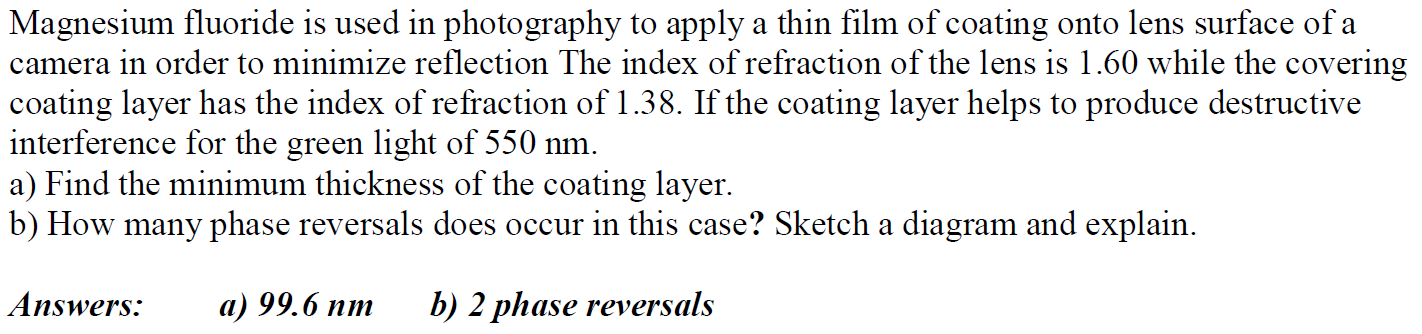 Magnesium fluoride is used in photography to