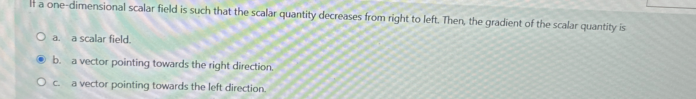 If one - dimensional scalar field is such that