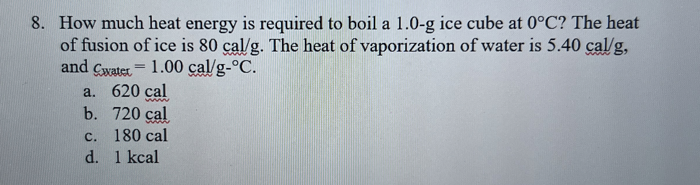 How much heat energy is required to boil a 1 . 0