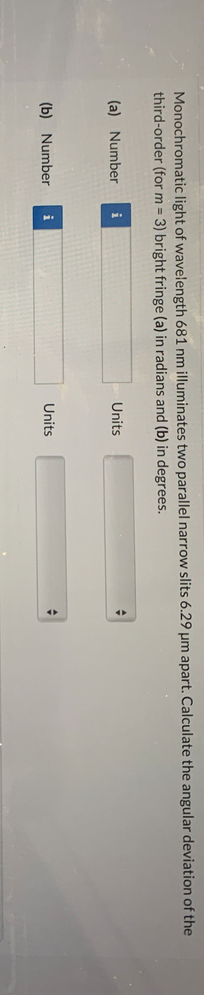 Monochromatic light of wavelength 6 8 1 nm