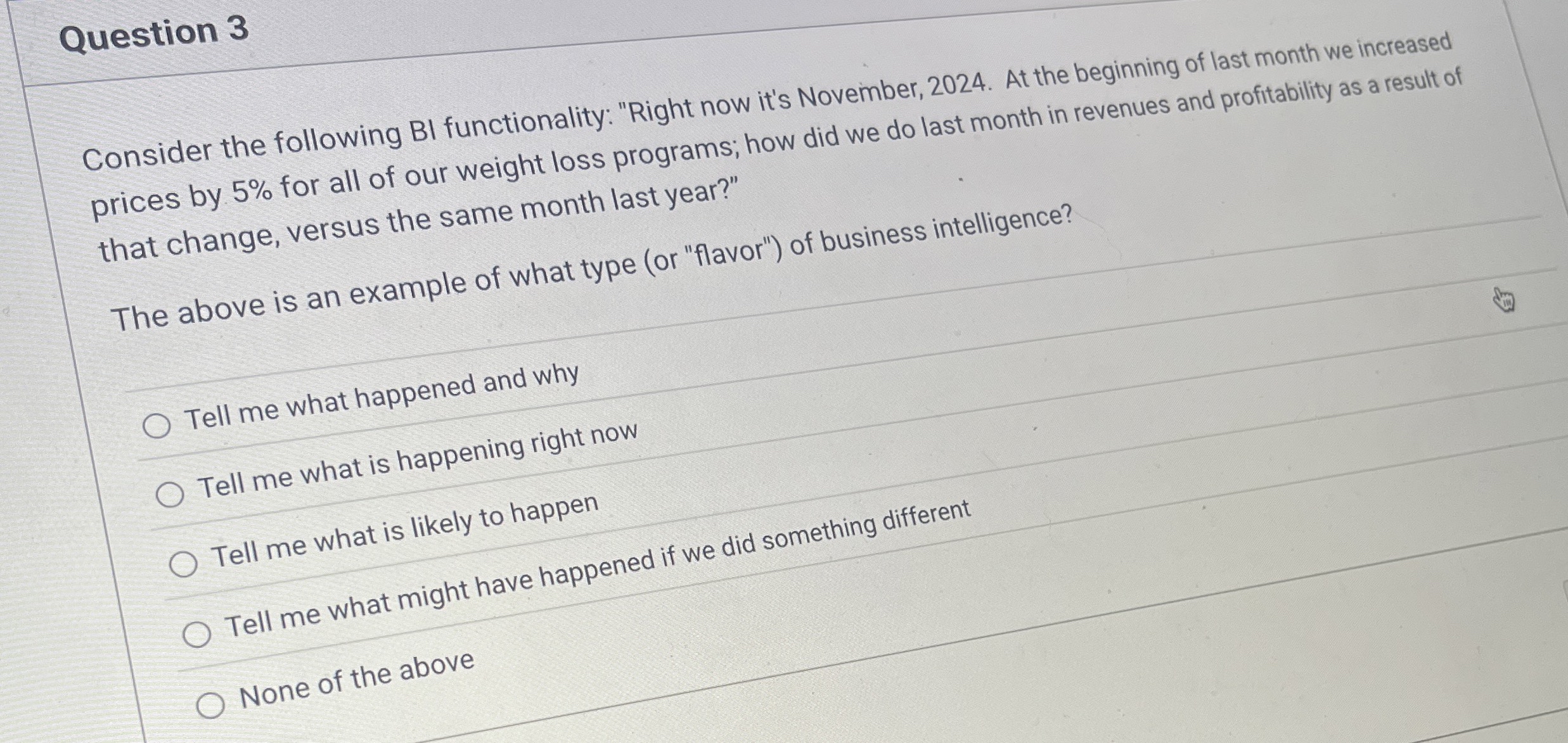 Question 3 Consider the following BI