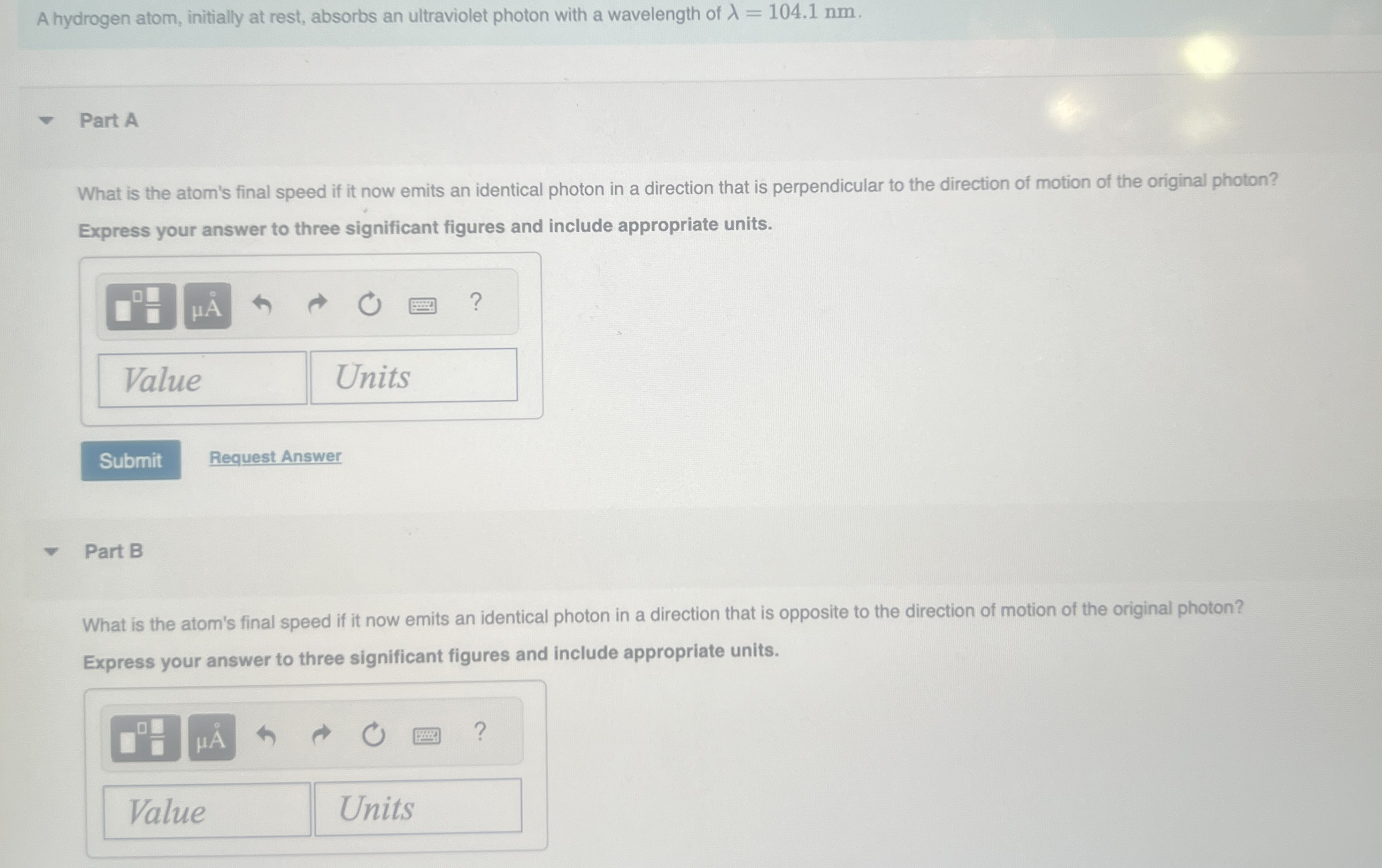 A hydrogen atom, initially at rest, absorbs an
