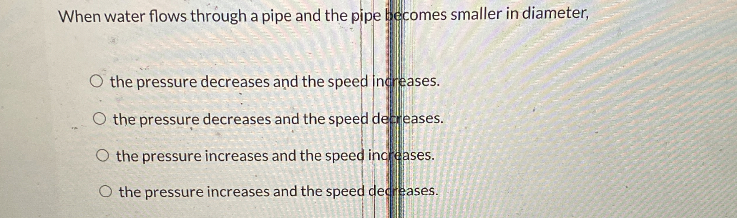 When water flows through a pipe and the pipe