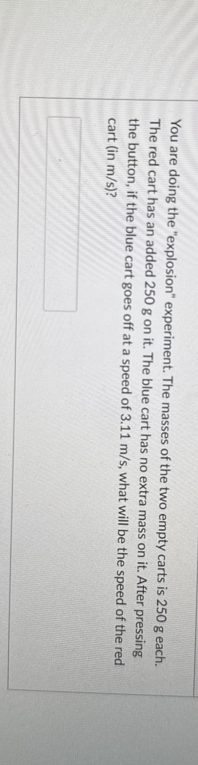 You are doing the "explosion" experiment. The