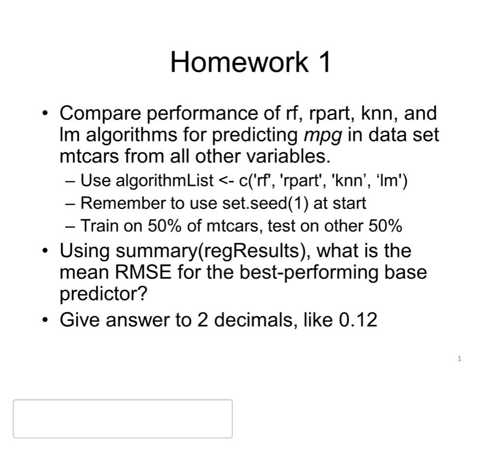 Homework 1 Compare performance of rf , rpart, knn