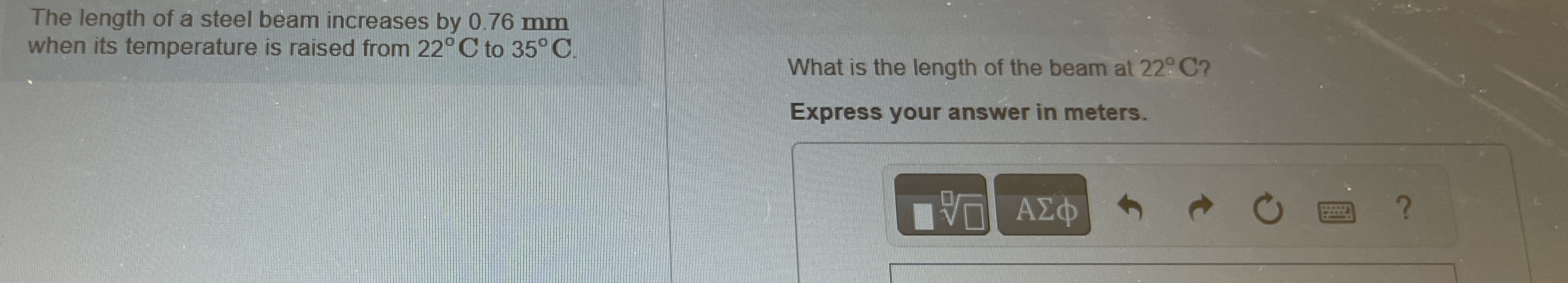 The length of a steel beam increases by 0 . 7 6