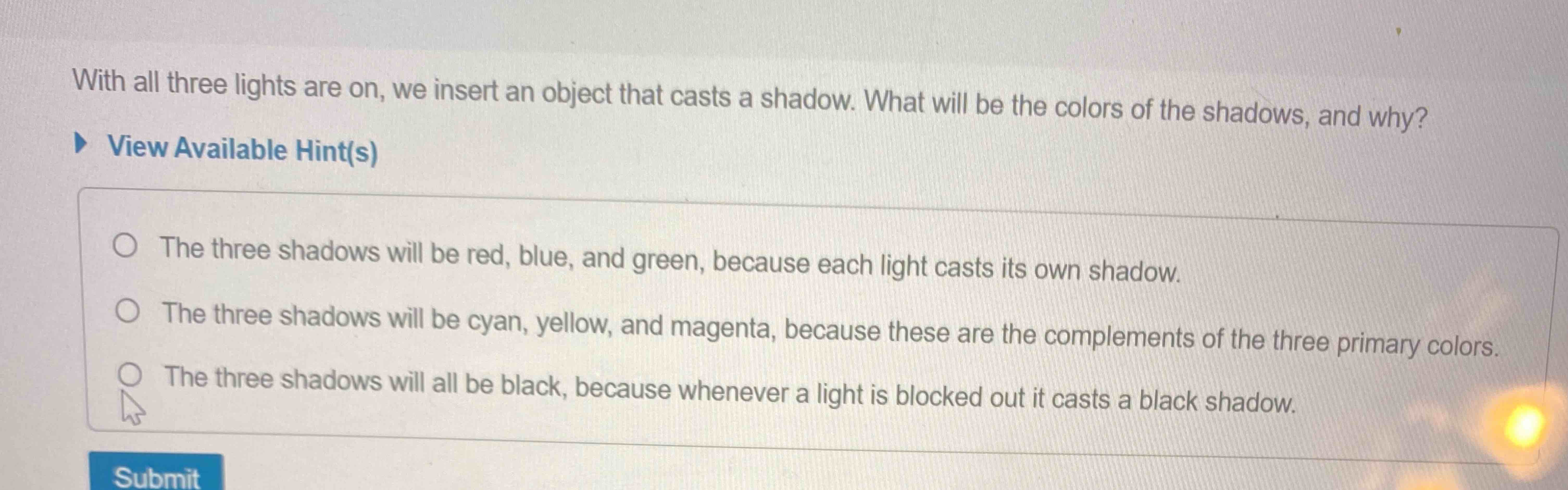 With all three lights are on , we insert an