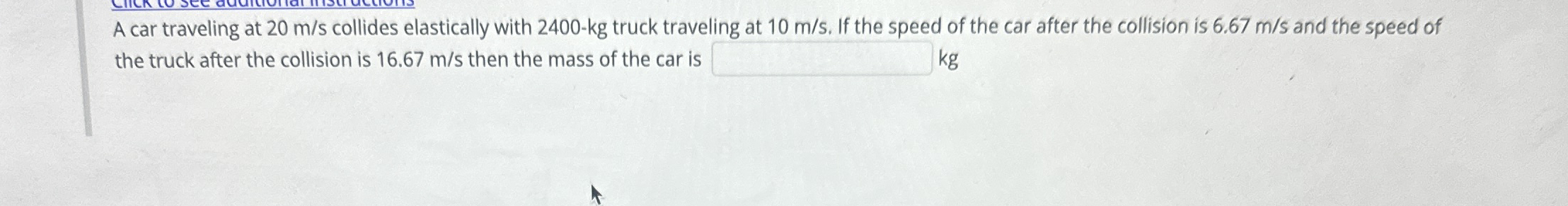 A car traveling at 2 0 m s collides elastically