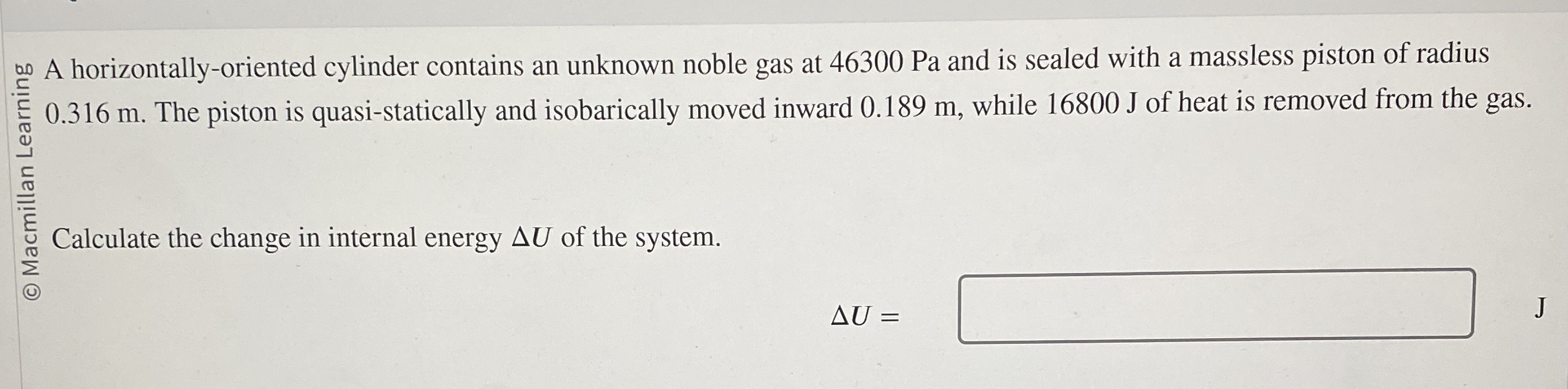 A horizontally - oriented cylinder contains an