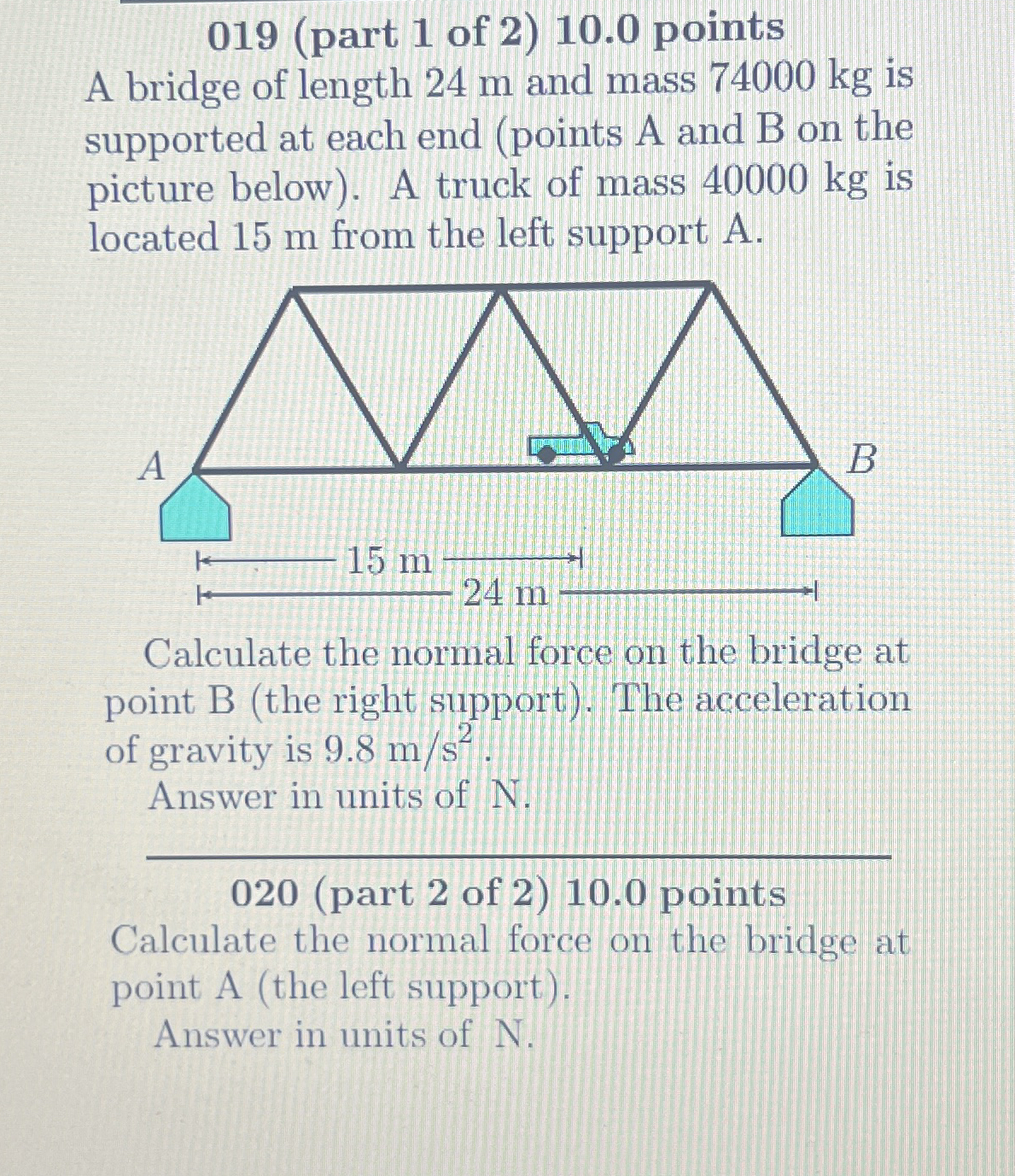 0 1 9 ( part 1 of 2 ) 1 0 . 0 points A bridge of