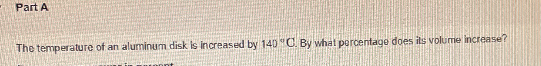 The temperature of an aluminum disk is increased