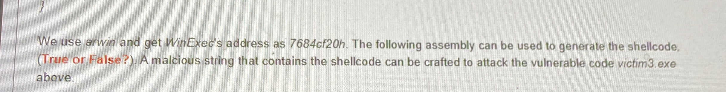 We use arwin and get WinExec's address as 7 6 8 4