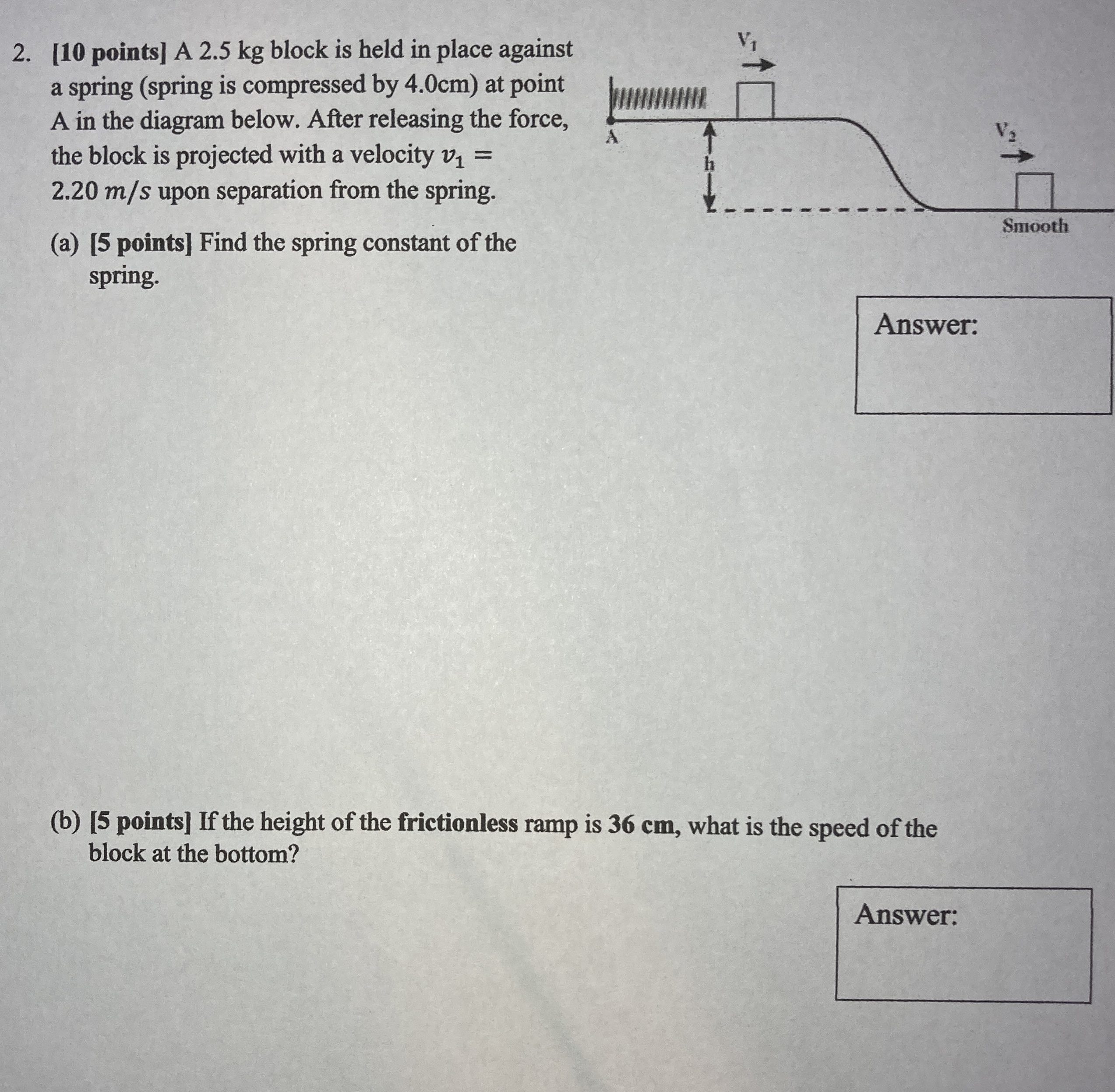 [ 1 0 points ] A 2 . 5 kg block is held in place