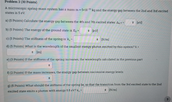 Problem 2 ( 3 0 Points ) A microscopic spring -
