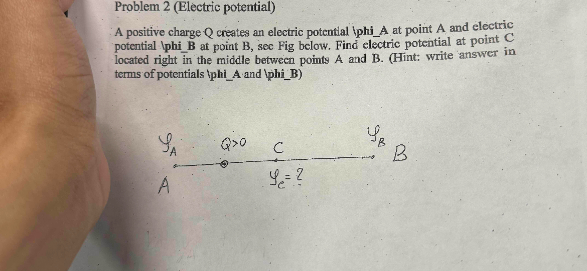 Problem 2 ( Electric potential ) A positive