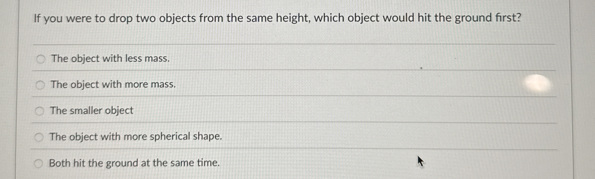 If you were to drop two objects from the same