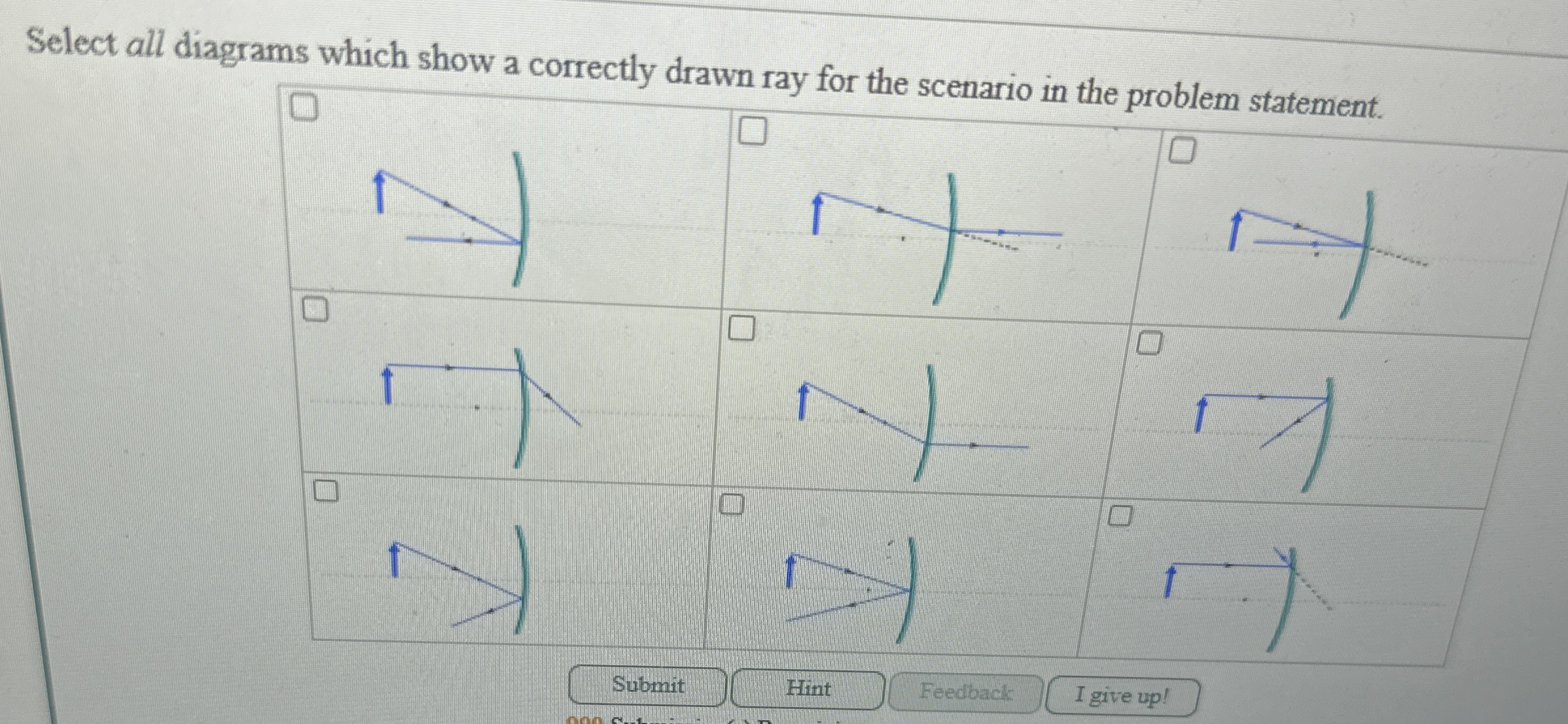 Select all diagrams which show a correctly drawn