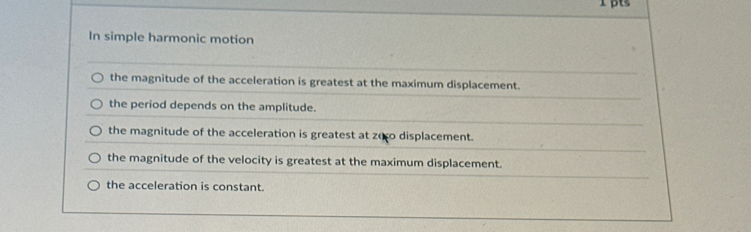 In simple harmonic motion the magnitude of the