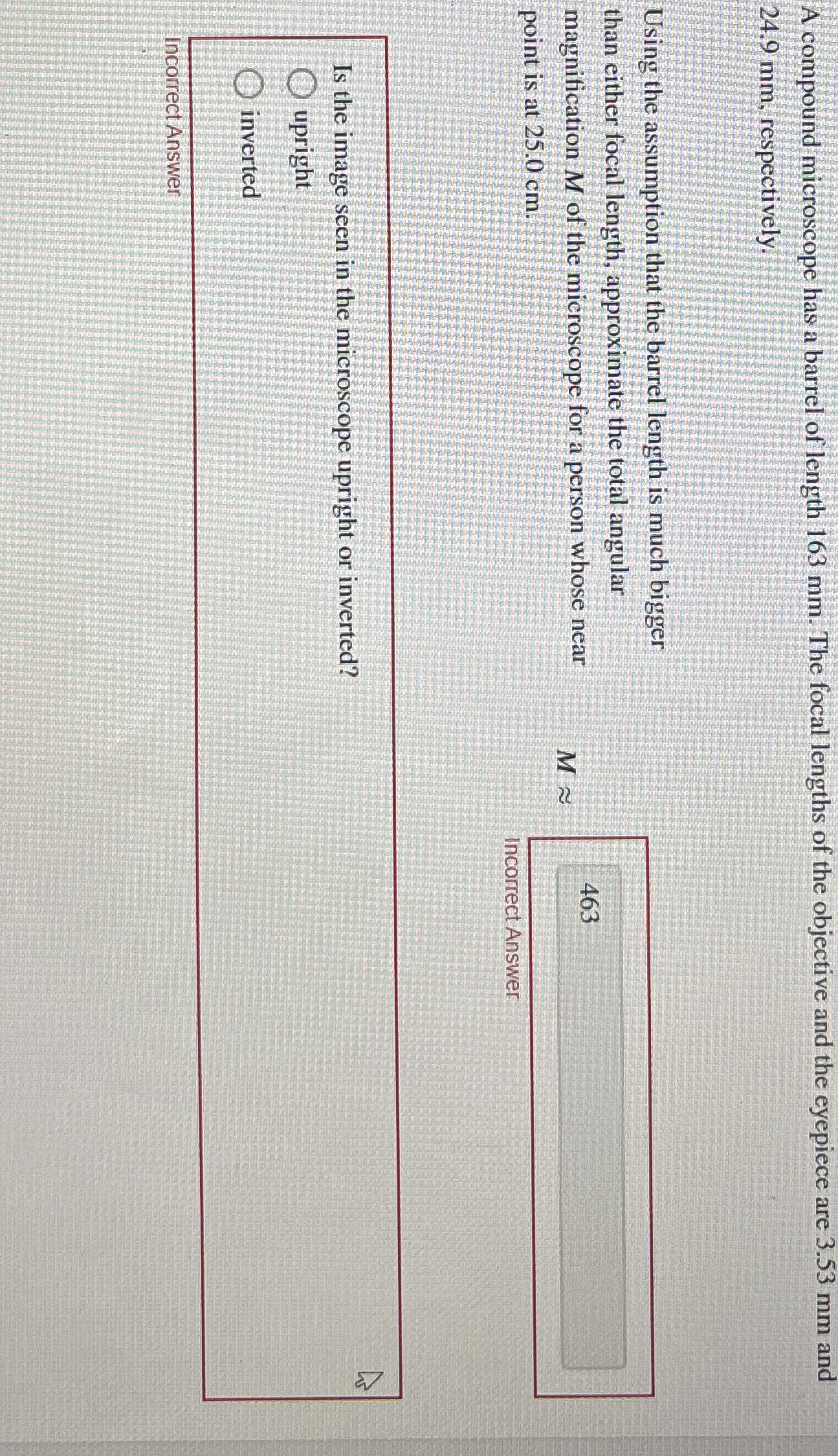 A compound microscope has a barrel of length 1 6