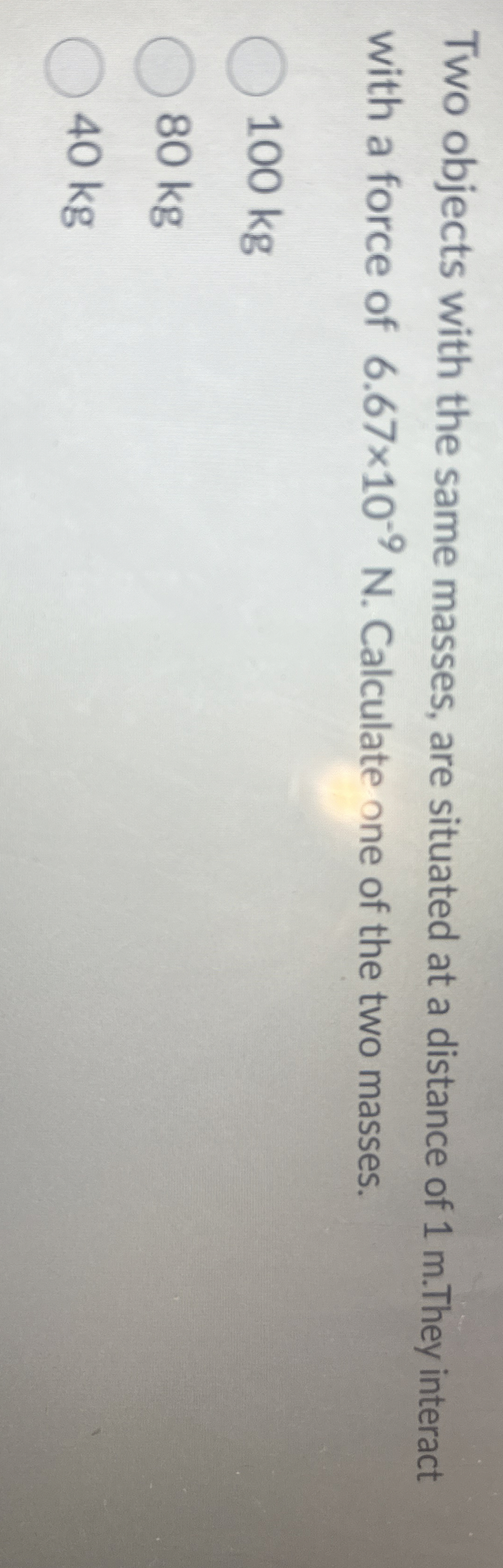 Two objects with the same masses, are situated at