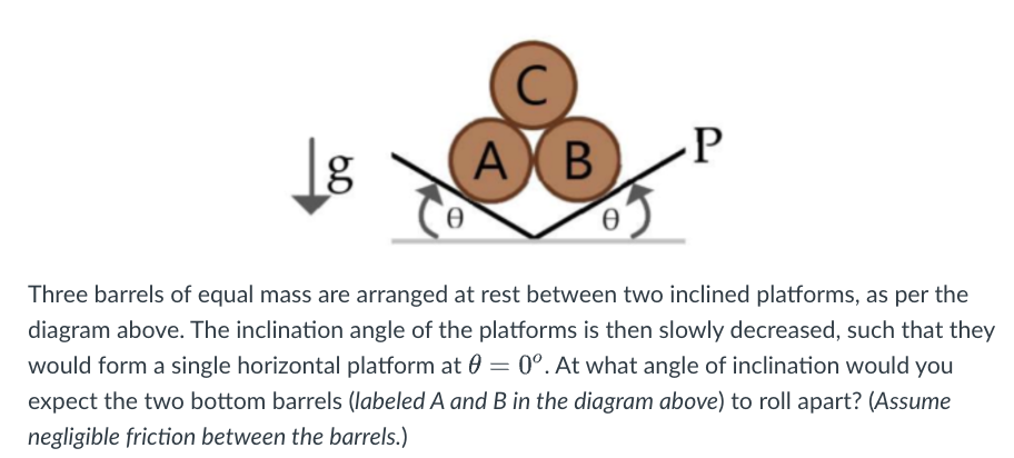 Three barrels of equal mass are arranged at rest