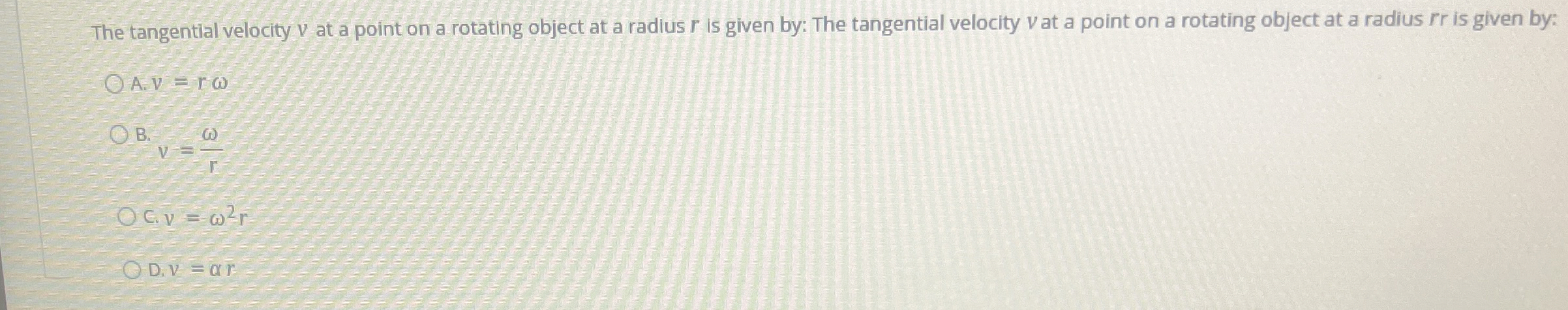 The tangential velocity v at a point on a