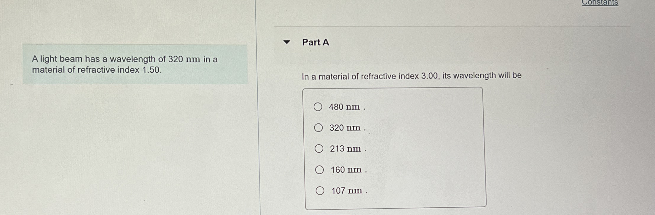 A light beam has a wavelength of 3 2 0 nm in a