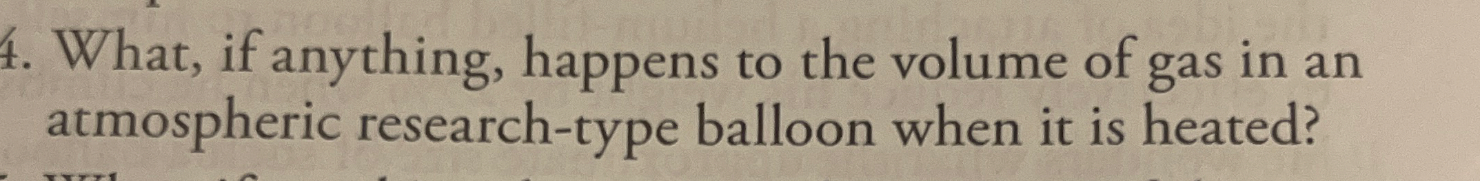 What, if anything, happens to the volume of gas