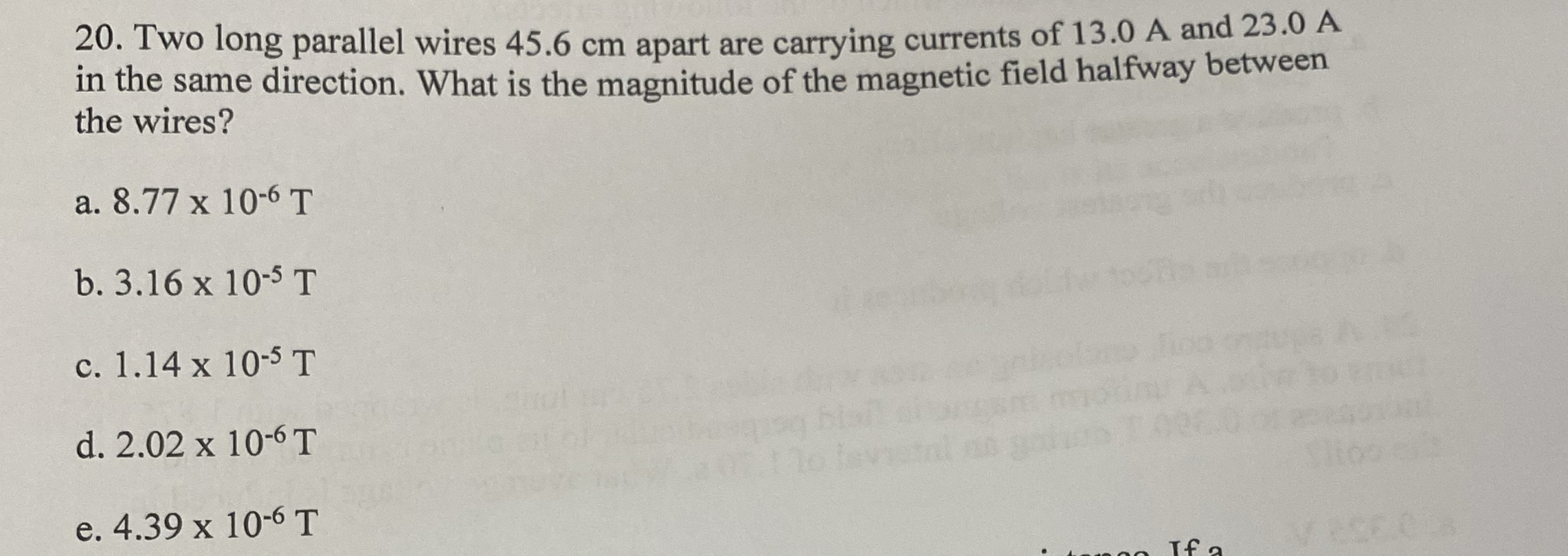 Two long parallel wires 4 5 . 6 cm apart are