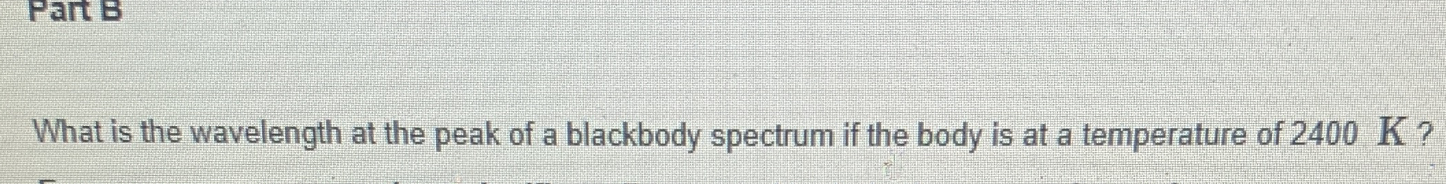 What is the wavelength at the peak of a blackbody