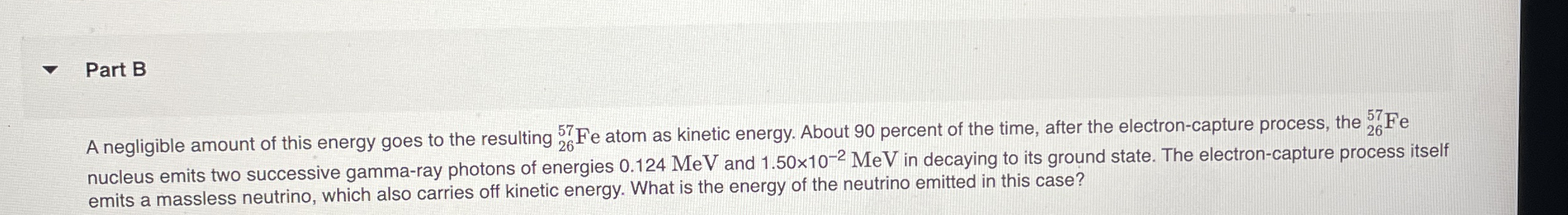 Part B A negligible amount of this energy goes to