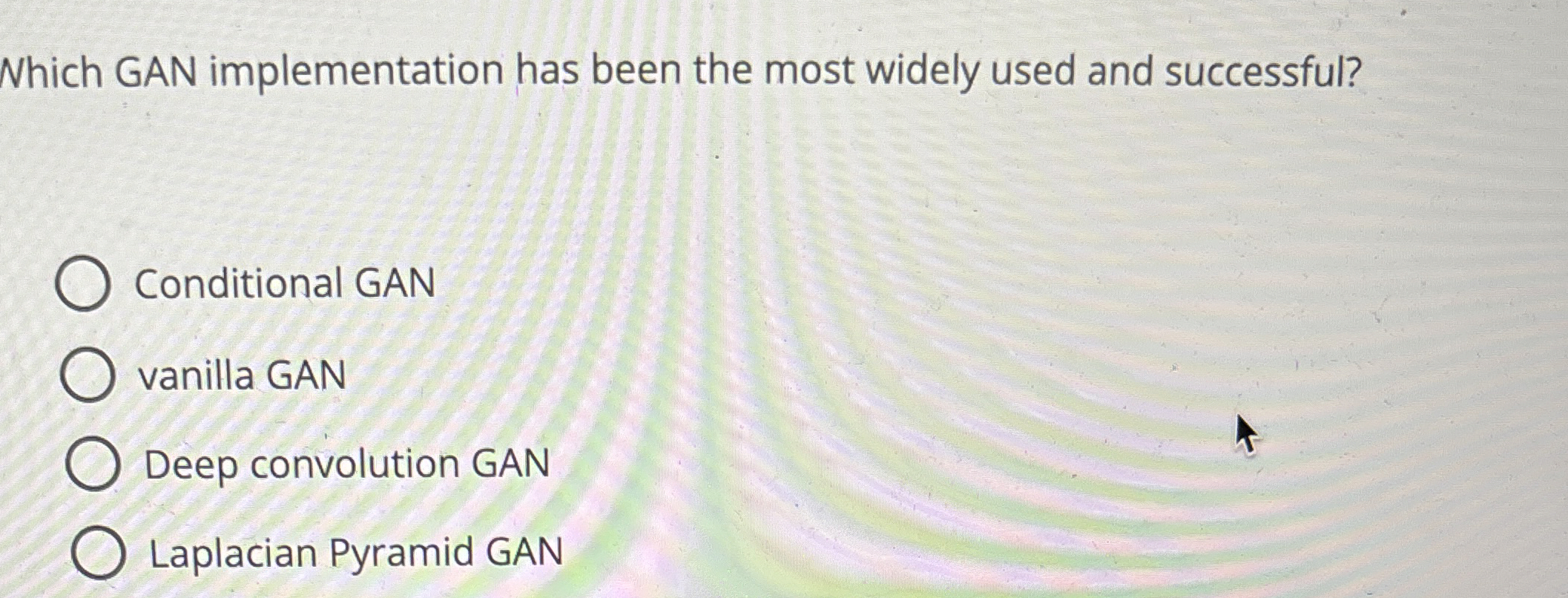 Which GAN implementation has been the most widely