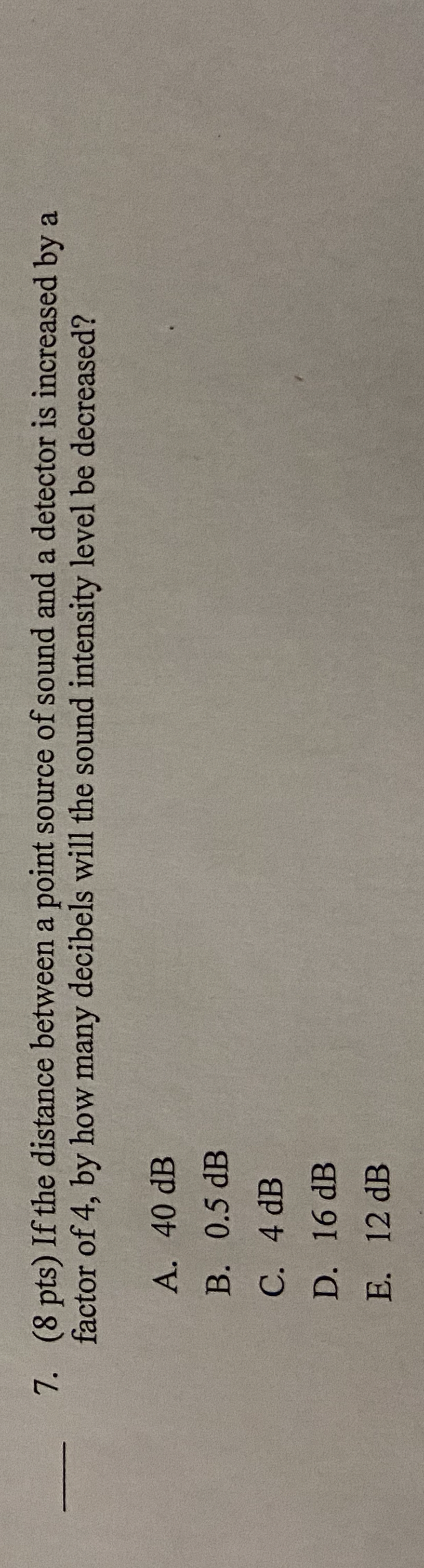 q , 7 . ( 8 pts ) If the distance between a point
