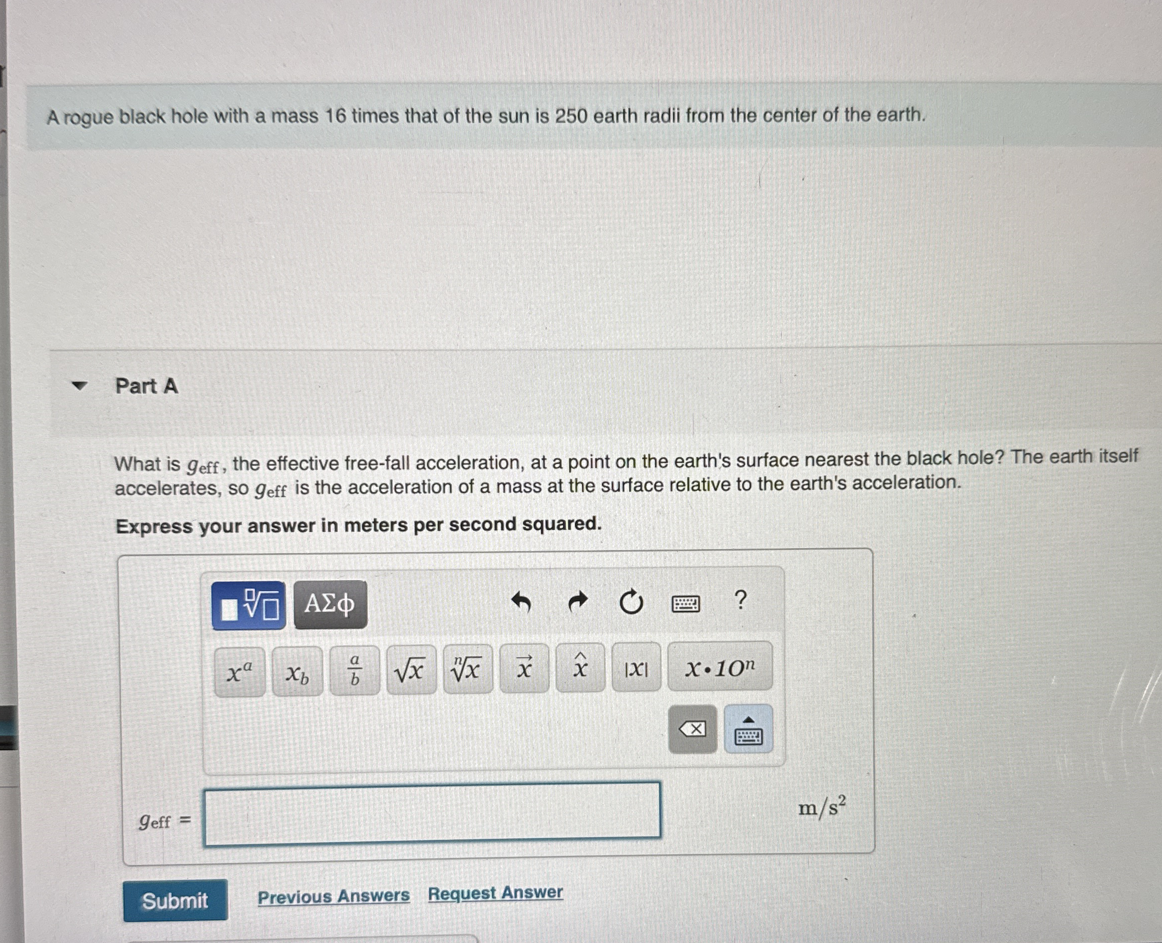 A rogue black hole with a mass 1 6 times that of