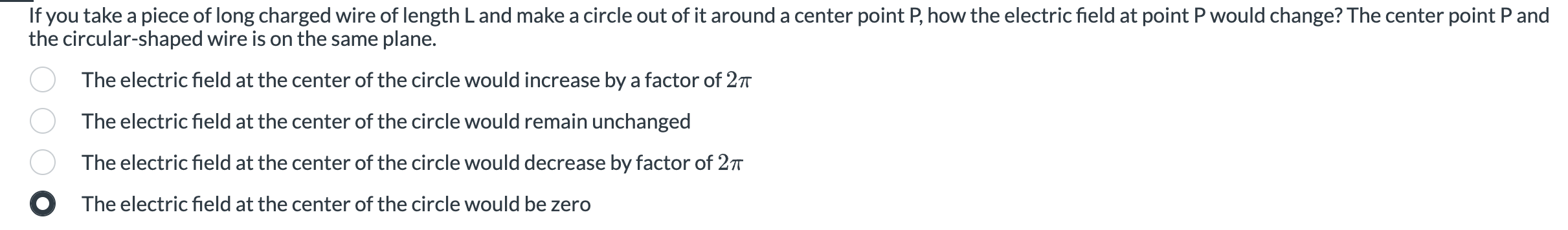 If you take a piece of long charged wire of