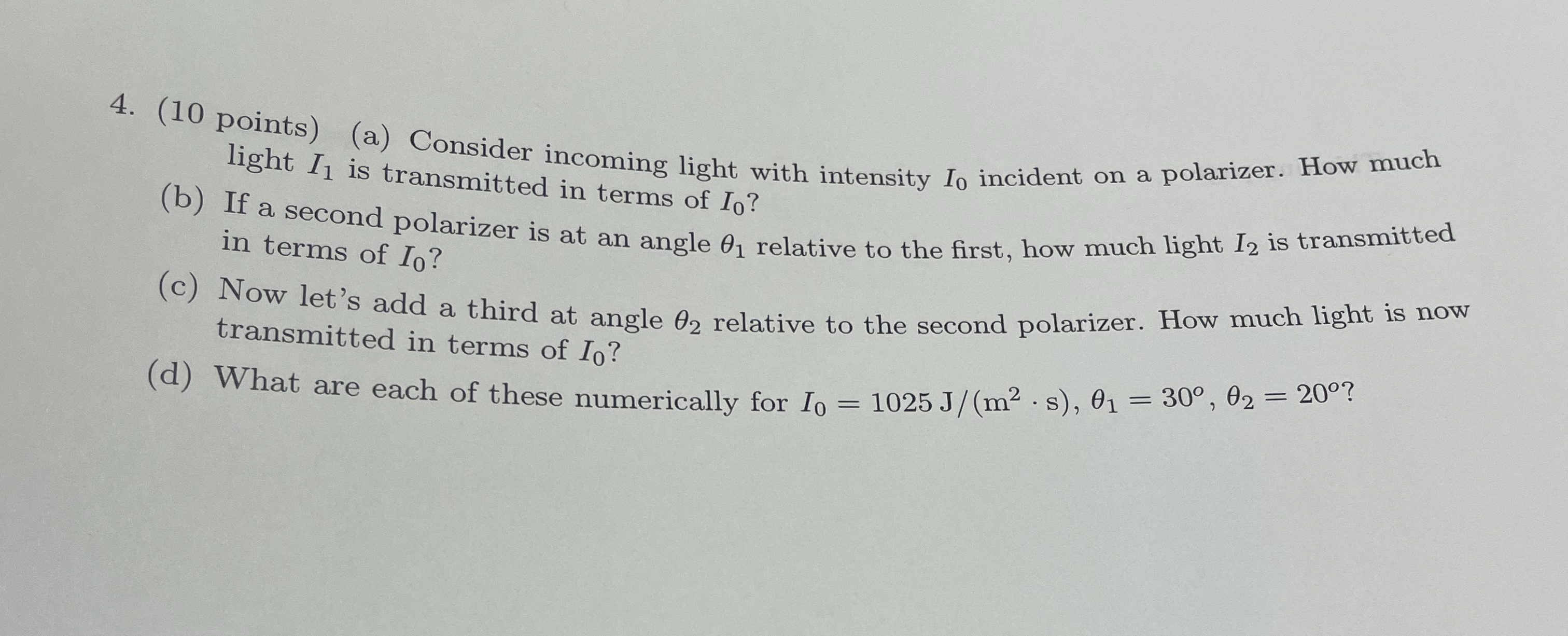 ( 1 0 points ) ( a ) Consider incoming light with